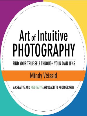 cover image of Art of Intuitive Photography